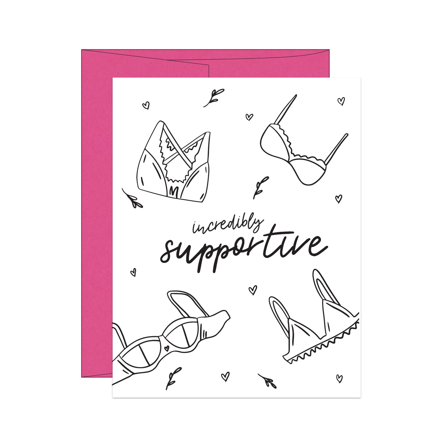 Incredibly Supportive