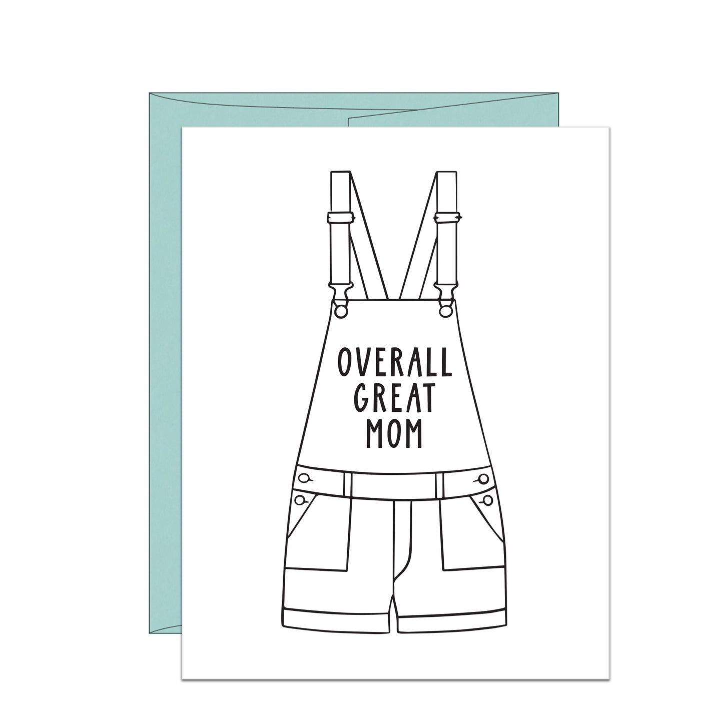 Overall Great Mom Letterpress Mother's Day Card