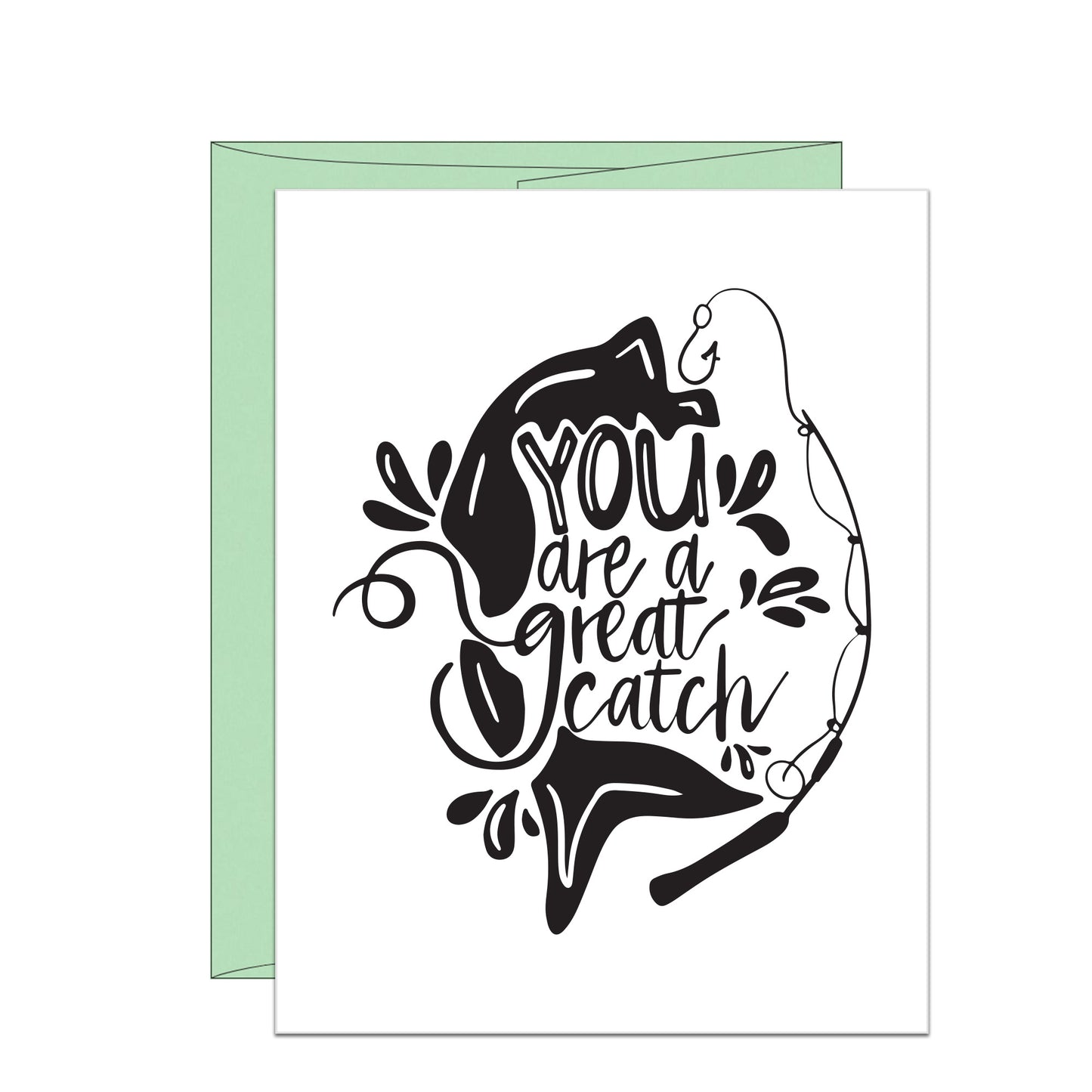 You are a Great Catch