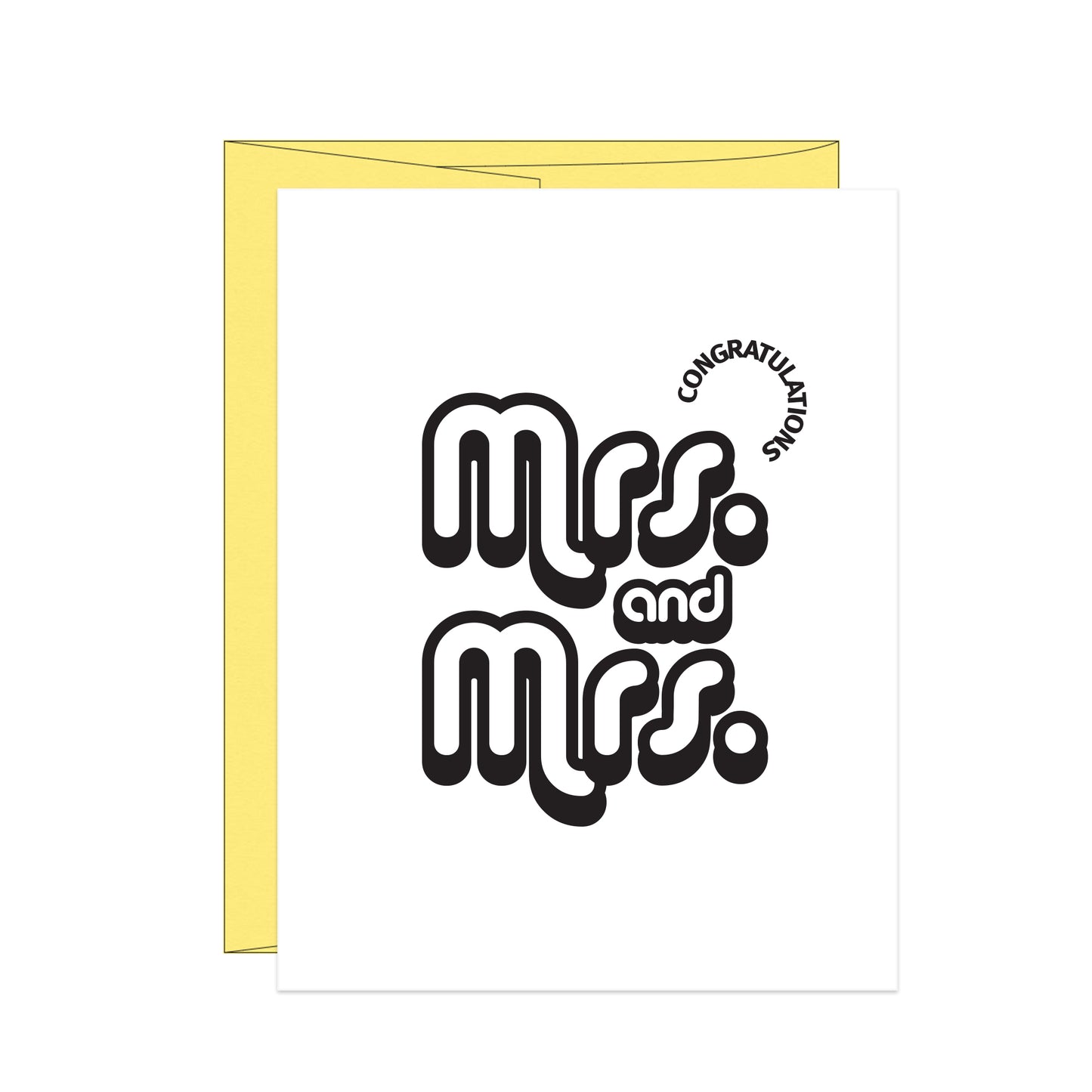 Congratulations Mrs. and Mrs.