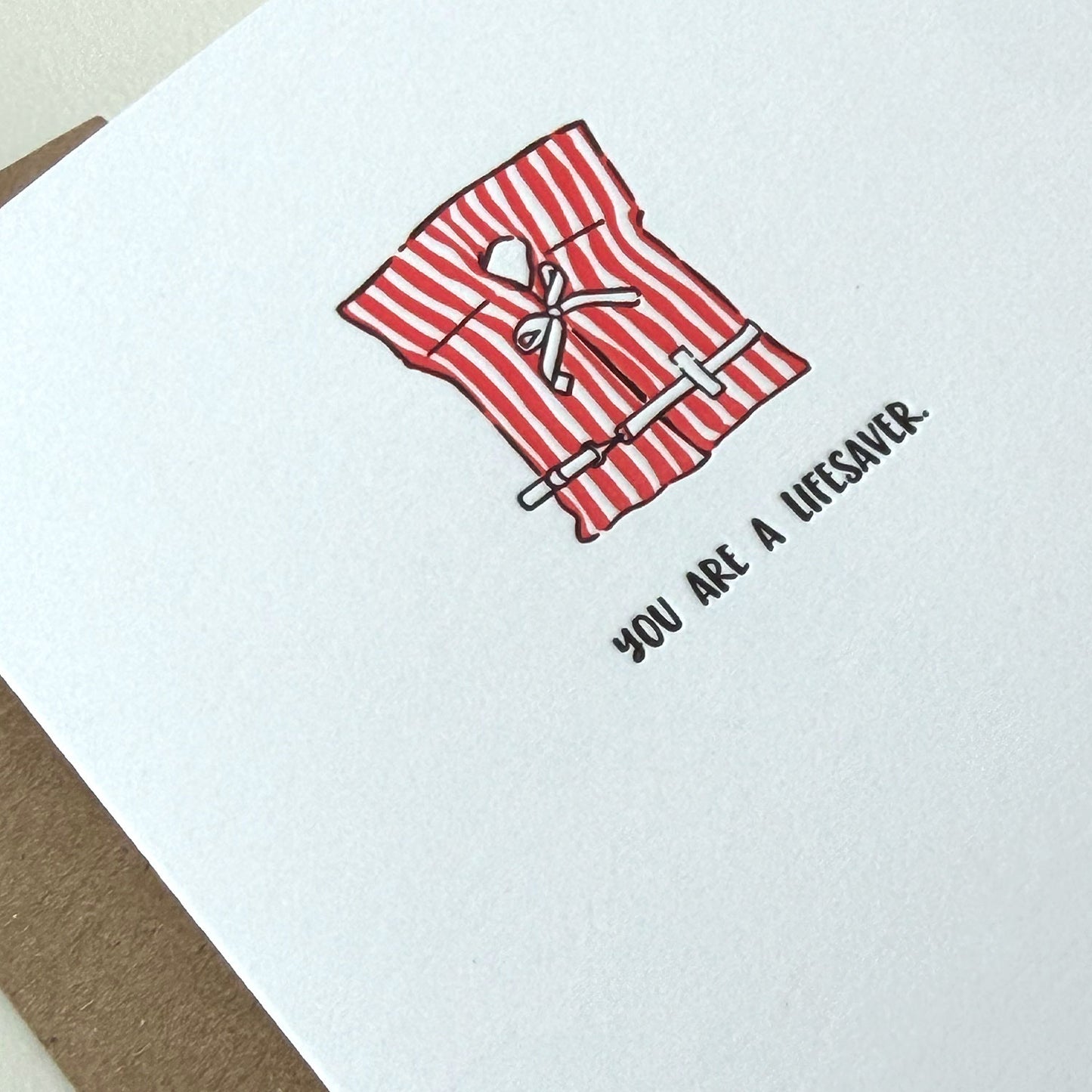You are a Lifesaver Letterpress Card