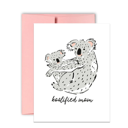 Koalified Mom Mother's Day Card
