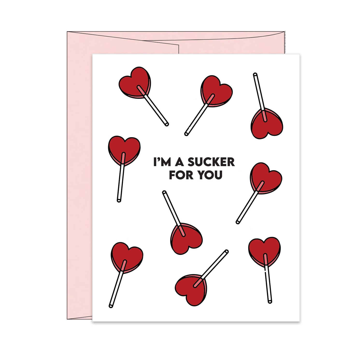 I'm a Sucker for You Candy Heart Valentine's Day Card