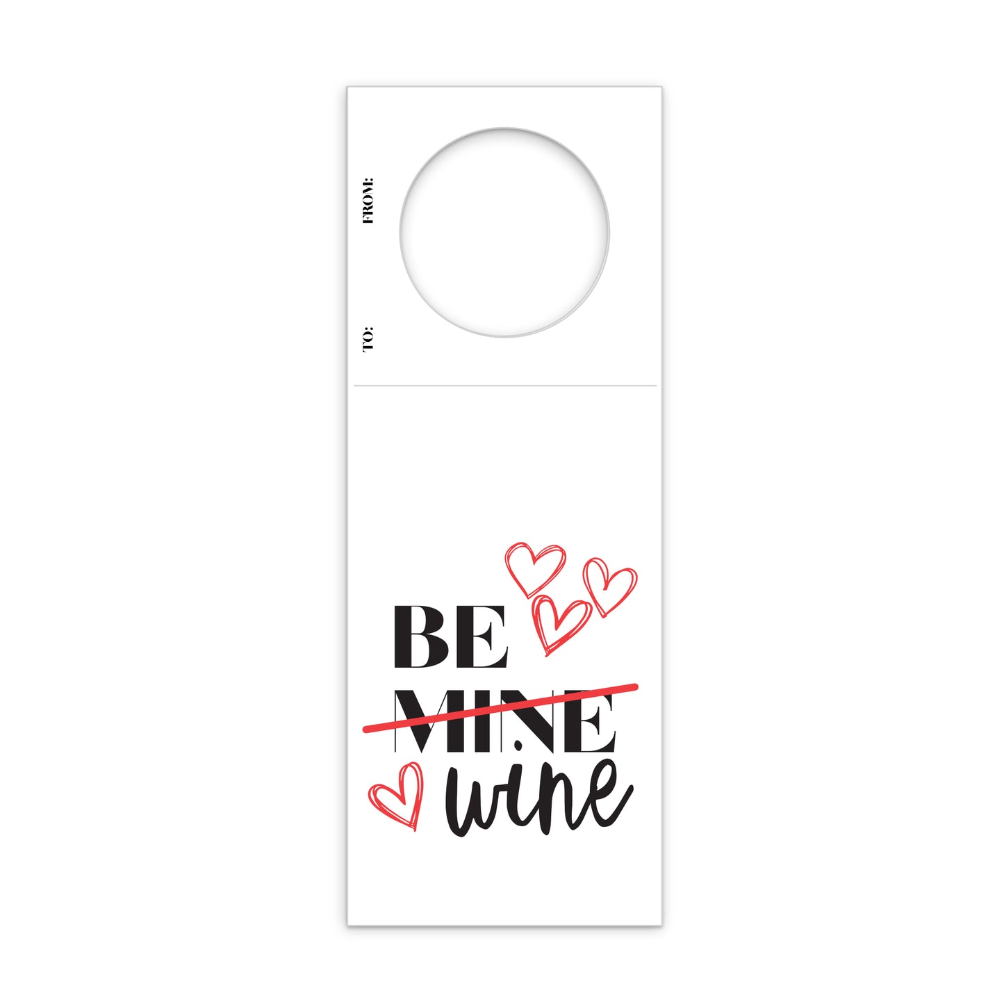 Be Mine. Be Wine. Wine Gift Tag