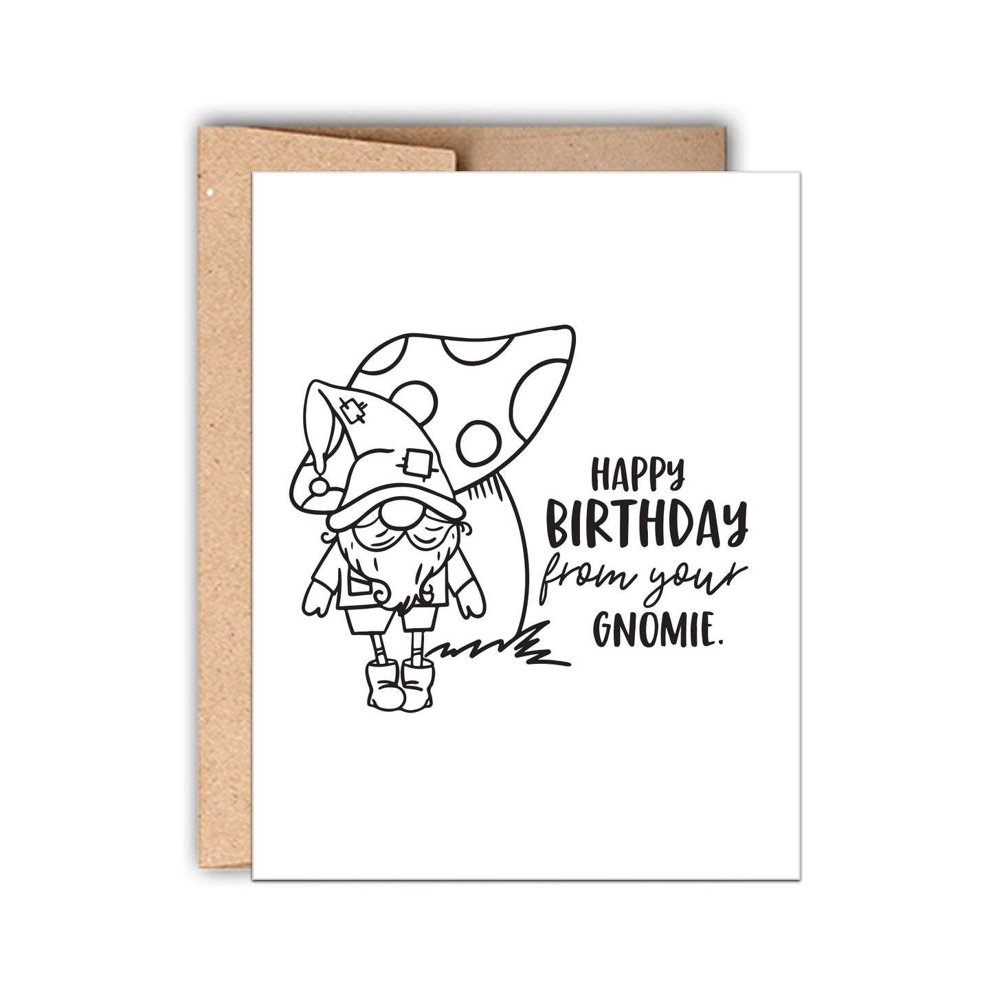 Happy Birthday From Your Gnomie