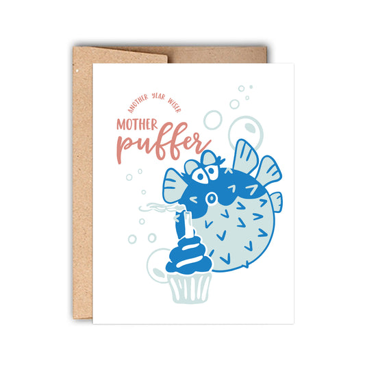 Happy Birthday Mother Puffer Funny Birthday Card
